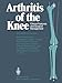 Produktbild Arthritis of the Knee: Clinical Features and Surgical Management