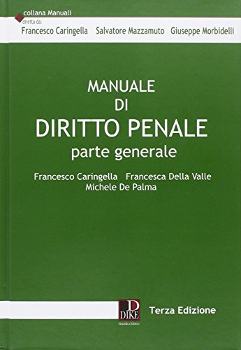 Manuale di diritto penale. Parte generale Manuale di diritto penale. Parte generale