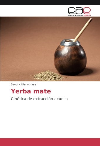 Preisvergleich Produktbild Yerba mate: Cinética de extracción acuosa