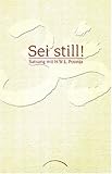 Sei still!: Satsang mit H. W. L. Poonja by 