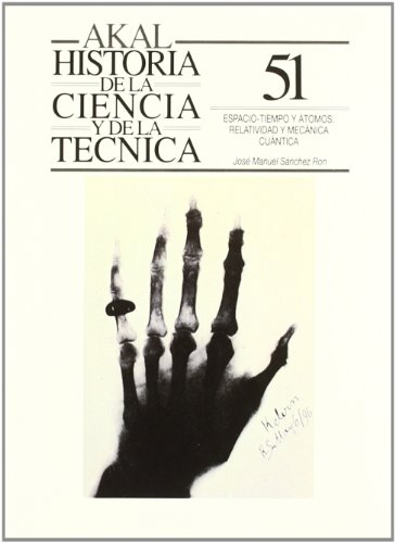 Download Espacio, tiempo y atómos. Relatividad y mecánica cuántica (Historia de la ciencia y la técnica) Download Espacio, tiempo y atómos. Relatividad y mecánica cuántica (Historia de la ciencia y la técnica)