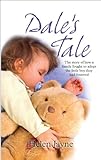 Image de Dale's Tale: The story of how a family fought to adopt the little boy they had fostered