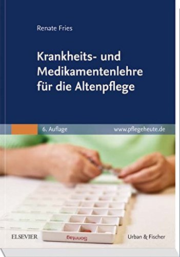 Download Krankheits- und Medikamentenlehre für die Altenpflege Download Krankheits- und Medikamentenlehre für die Altenpflege