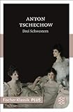 Image de Drei Schwestern: Drama in 4 Akten (Fischer Klassik Plus 770)