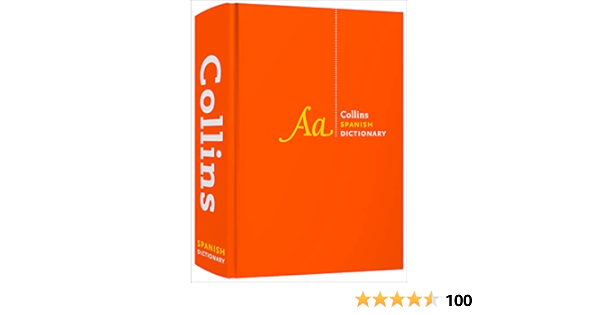 Spanish Dictionary Complete And Unabridged For Advanced Learners And Professionals Collins Complete Unabridged Dictionaries Amazon Co Uk Collins Dictionaries Books