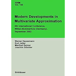 Modern Developments in Multivariate Approximation: 5th International Conference, Witten-Bommerholz (Germany), September 2002 (International Series of