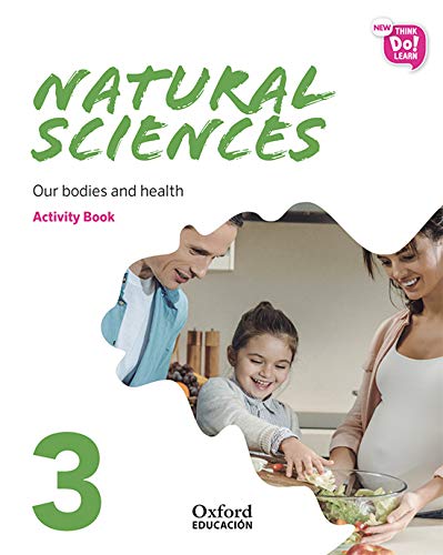 New Think Do Learn Natural Sciences 3 Module 2 Our bodies and health Activity Book