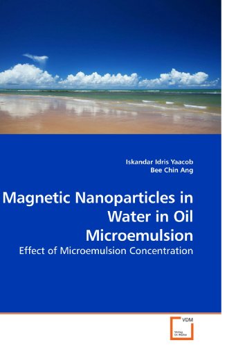 Magnetic Nanoparticles in Water in Oil Microemulsion