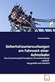 Image de Sicherheitsuntersuchungen am Fahrwerk einer  Achterbahn: Das Zusammenspiel komplexer Zusam