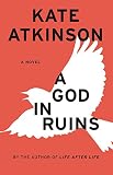 A God in Ruins: A Novel A God in Ruins: A Novel