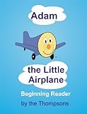 Image de Adam the Little Airplane - Beginning Reader (English Edition)