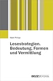 Image de Lesestrategien. Bedeutung, Formen und Vermittlung