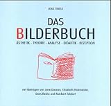 Cover zum Buch Das Bilderbuch: Ästhetik: Theorie: An...