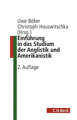 Einführung in die Anglistik und Amerikanistik (C. H. Beck Studium)
