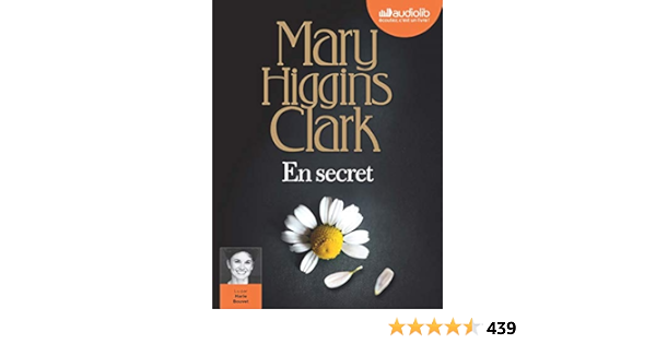 Amazon Fr En Secret Livre Audio 1 Cd Mp3 Higgins Clark Mary Bouvet Marie Damour Anne Livres