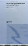 Image de An Evolutionary Approach to Social Welfare (Routledge Frontiers of Political Economy)