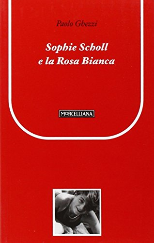 Sophie Scholl e la Rosa Bianca