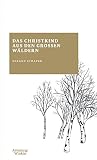 Cover zum Buch Das Christkind aus den großen Wäldern