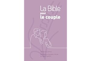 La Bible pour le Couple. Version du Semeur. Méditations et guides d’étude de Gary Chapman. Couverture Rigide Quadri Mauve