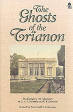 The Ghosts of Trianon: The Complete