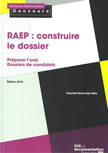 Télécharger RAEP : construire le dossier : Reconnaissance des acquis de l'expérience professionnelle Gratuit