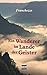 Ein Wanderer im Lande der Geister by