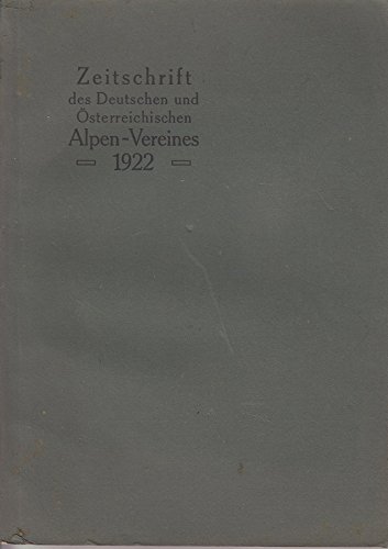 Zeitschrift des Deutschen und Österreichischen Alpenvereins - Band 53 - Jahrgang 1922