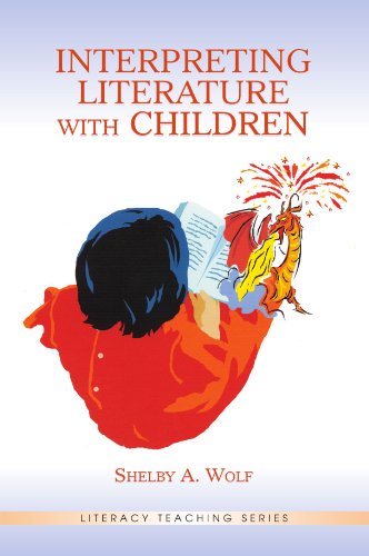 Interpreting Literature With Children (Literacy Teaching Series) Interpreting Literature With Children (Literacy Teaching Series)