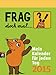 Frag doch mal ... die Maus! - Mein Kalender für jeden Tag 2015 by