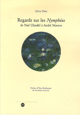 couverture de : Regards sur les Nymph&eacute;as de Paul Claudel &agrave; Andr&eacute; Masson