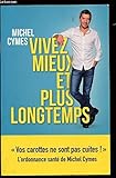 Vivez mieux et plus longtemps -