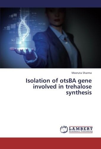 Isolation of otsBA gene involved in trehalose synthesis