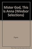 Mister God, This is Anna Mister God, This is Anna