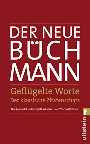 Download Der Neue Büchmann - Geflügelte Worte: Der klassische Zitatenschatz Download Der Neue Büchmann - Geflügelte Worte: Der klassische Zitatenschatz
