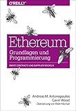 Ethereum - Grundlagen und Programmierung: Smart Contracts und DApps entwickeln by 