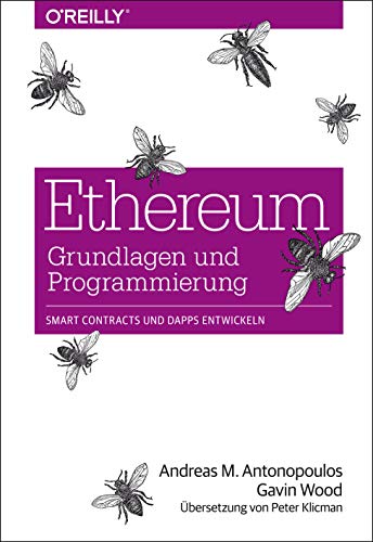 Ethereum - Grundlagen und Programmierung: Smart Contracts und DApps entwickeln