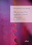 Der achtsame Weg durch den Schmerz: Das Praxisprogramm gegen chronische Schmerzen by 