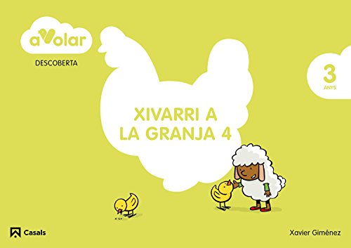 Descoberta Xivarri a la granja 4 3 anys A volar!