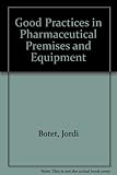 Image de Good Practices in Pharmaceutical Premises and Equipment