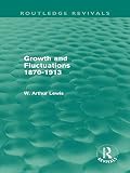 Image de Growth and Fluctuations 1870-1913 (Routledge Revivals): Volume 28