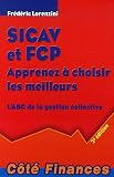 Image de SICAV et FCP Apprenez à choisir les meilleurs : L'ABC de la gestion collective