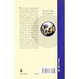 Al otro lado de la ficcion/ The Other Side of Fiction: Trece Documentalistas Espanoles Contemporaneos