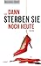 Cover zum Buch : Dann sterben sie noch heute