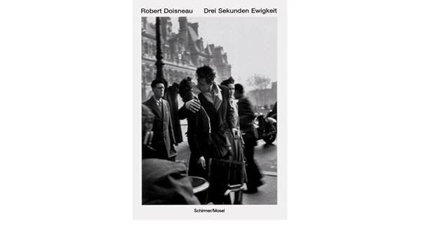 Amazon Fr Drei Sekunden Ewigkeit Doisneau Robert Livres