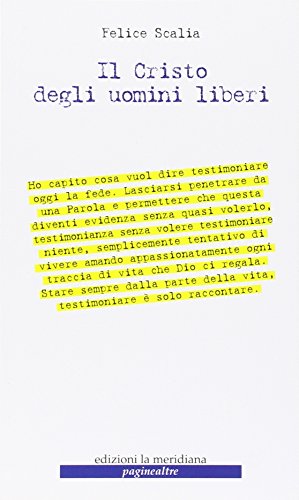Il Cristo degli uomini liberi