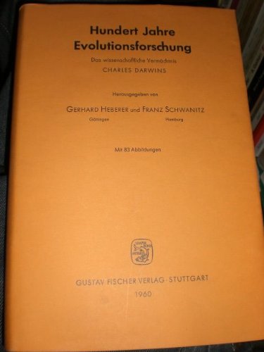 Hundert Jahre Evolutionsforschung