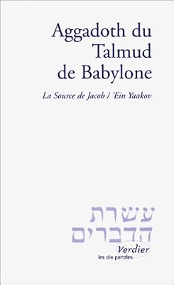 Aggadoth du Talmud de Babylone : La Source de Jacob, 'Ein Yaakov