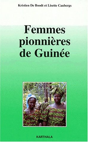 Femmes pionnières de Guinée Femmes pionnières de Guinée