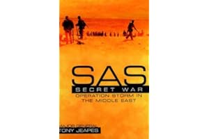 SAS: Operation Storm - Secret War in the Middle East (Greenhill Military Paperback)