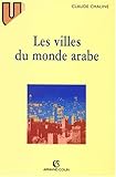 Les Villes du monde arabe